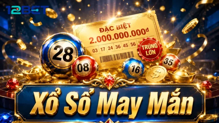 Quen mắt với banner xổ số dễ bỏ sót mã kỳ trên vé số 12BET